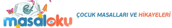 Kısa Masallar | Masal Oku | Çocuk Masalları ve Hikayeleri